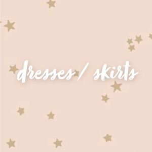 dresses / skirts